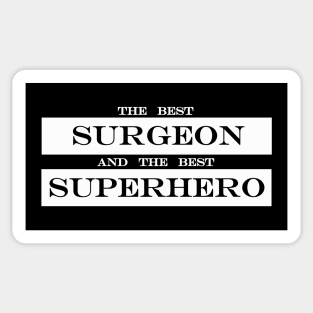 the best surgeon and the best superhero Sticker